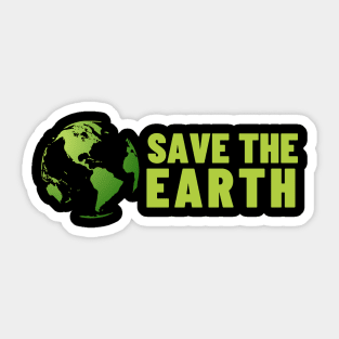 Save The Earth, Save The Planet Sticker